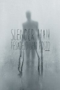 Slender Man: Pesadelo Sem Rosto