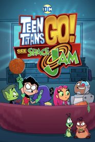 Teen Titans Go! See Space Jam