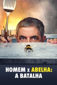 Homem X Abelha: A Batalha