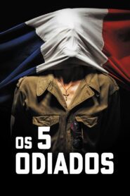 Os 5 Odiados